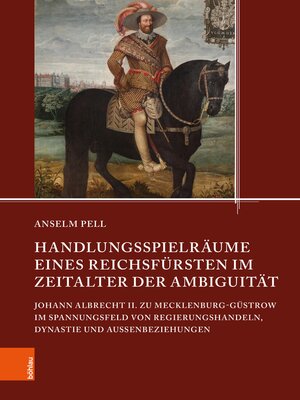 cover image of Handlungsspielräume eines Reichsfürsten im Zeitalter der Ambiguität